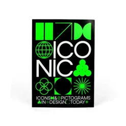 Iconic : Icons and Pictograms in Design Today
